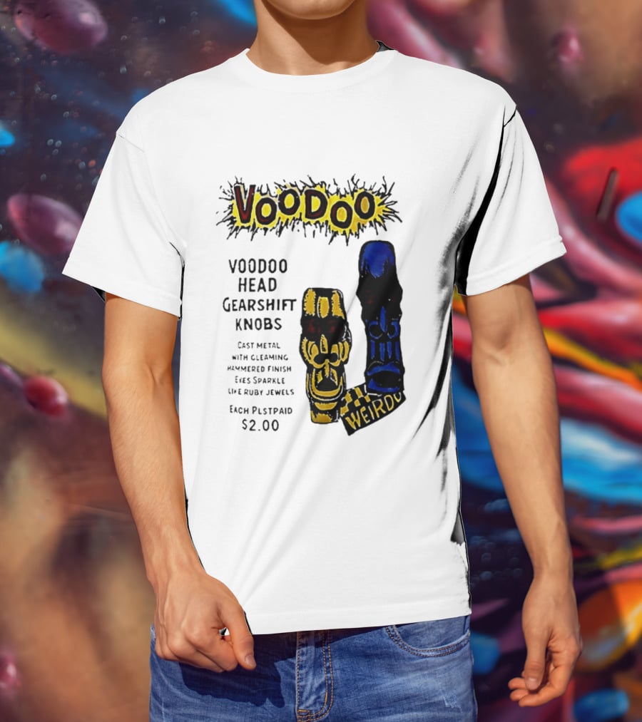 Voodoo Head Gearshift Knobs Cast Metal Weirdol Kustom Kulture T-Shirt