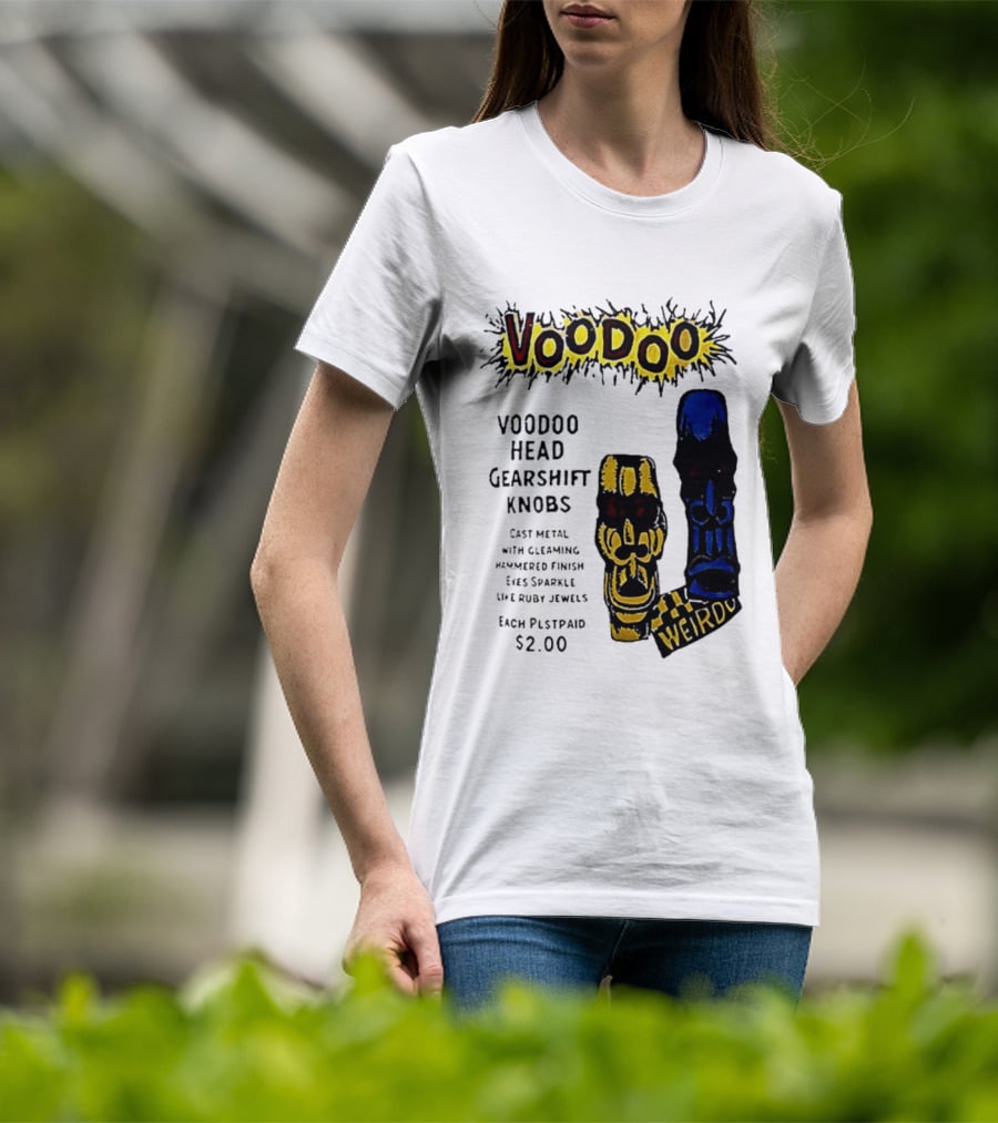Voodoo Head Gearshift Knobs Cast Metal Weirdol Kustom Kulture T-Shirt