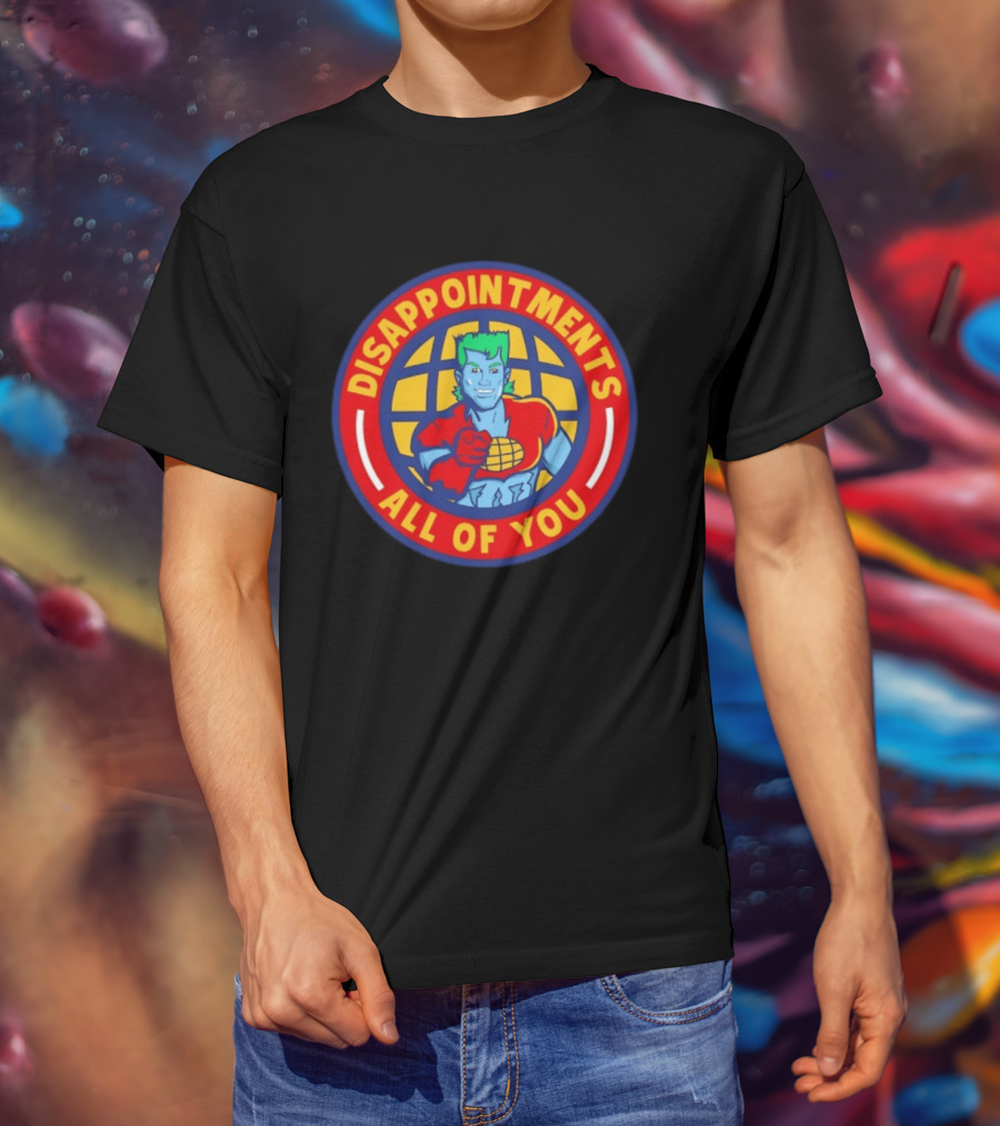Disappointments All Of You Captain Planet Circular T-Shirt