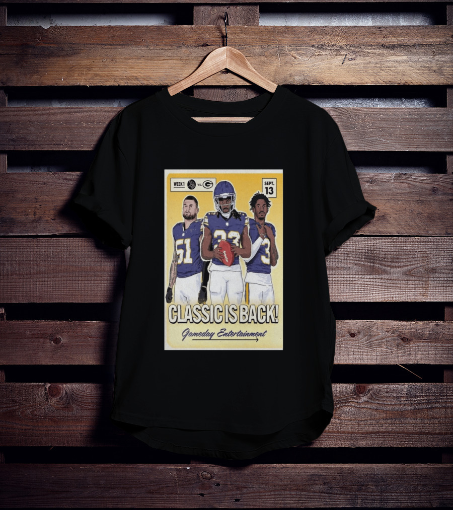 Week 1 Vikings Vs Packers Classic Is Back September 13 Gameday Entertainment T-Shirt
