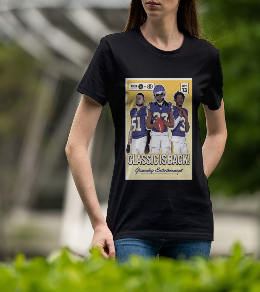 Week 1 Vikings Vs Packers Classic Is Back September 13 Gameday Entertainment T-Shirt