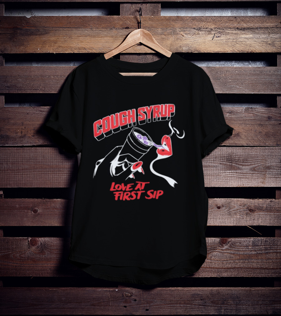 Cough Syrup Love At First Sip Heart Cup T-Shirt