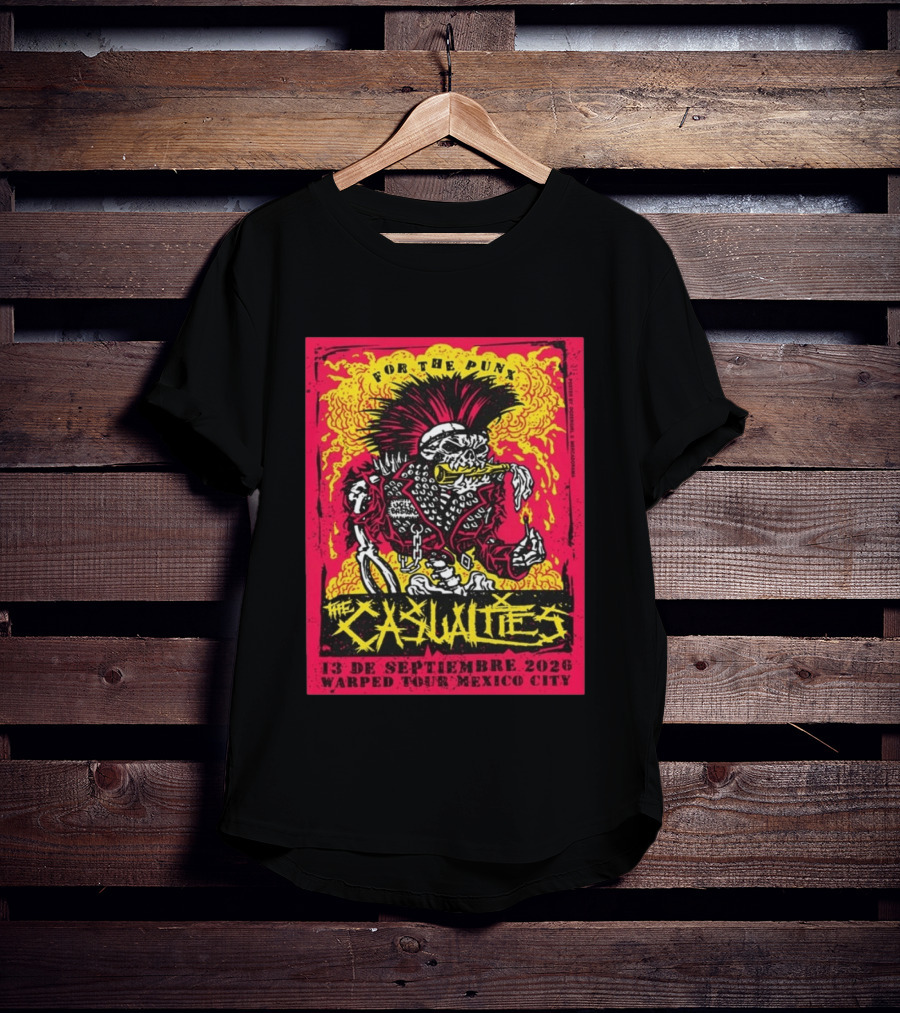 The Casualties For The Punx 13 De Septiembre 2026 Warped Tour Mexico City T-Shirt