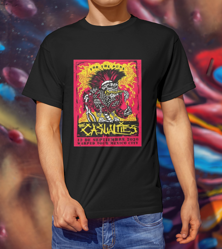 The Casualties For The Punx 13 De Septiembre 2026 Warped Tour Mexico City T-Shirt