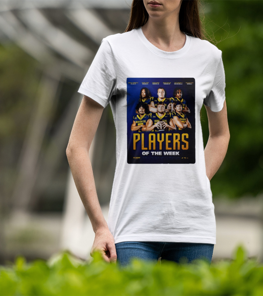 West Virginia Mountaineers Players Of The Week Dallas Fort Manvel Missouri City Huntsville New Orleans Georgia T-Shirt