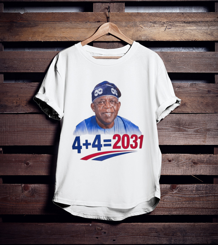 Bola Ahmed Tinubu 4 + 4 Equals 2031 T-Shirt
