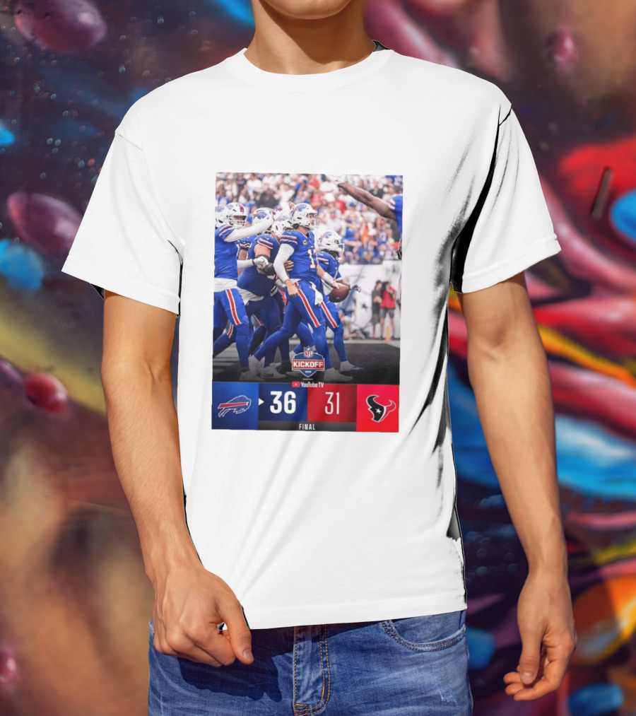 Buffalo Bills 36 31 Houston Texans NFL Kickoff Final Score Victory T-Shirt