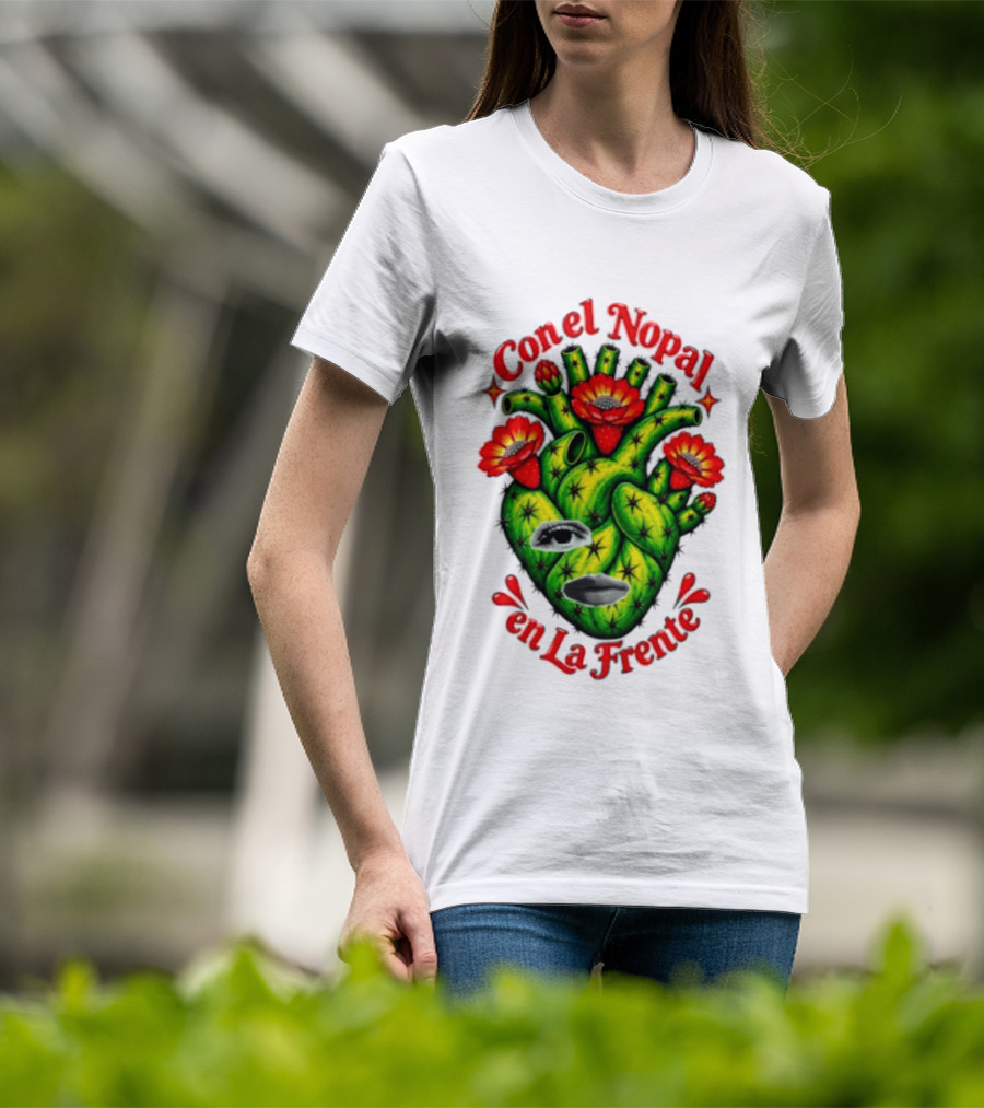 Con El Nopal En La Frente Mexican Culture Cactus Heart T-Shirt