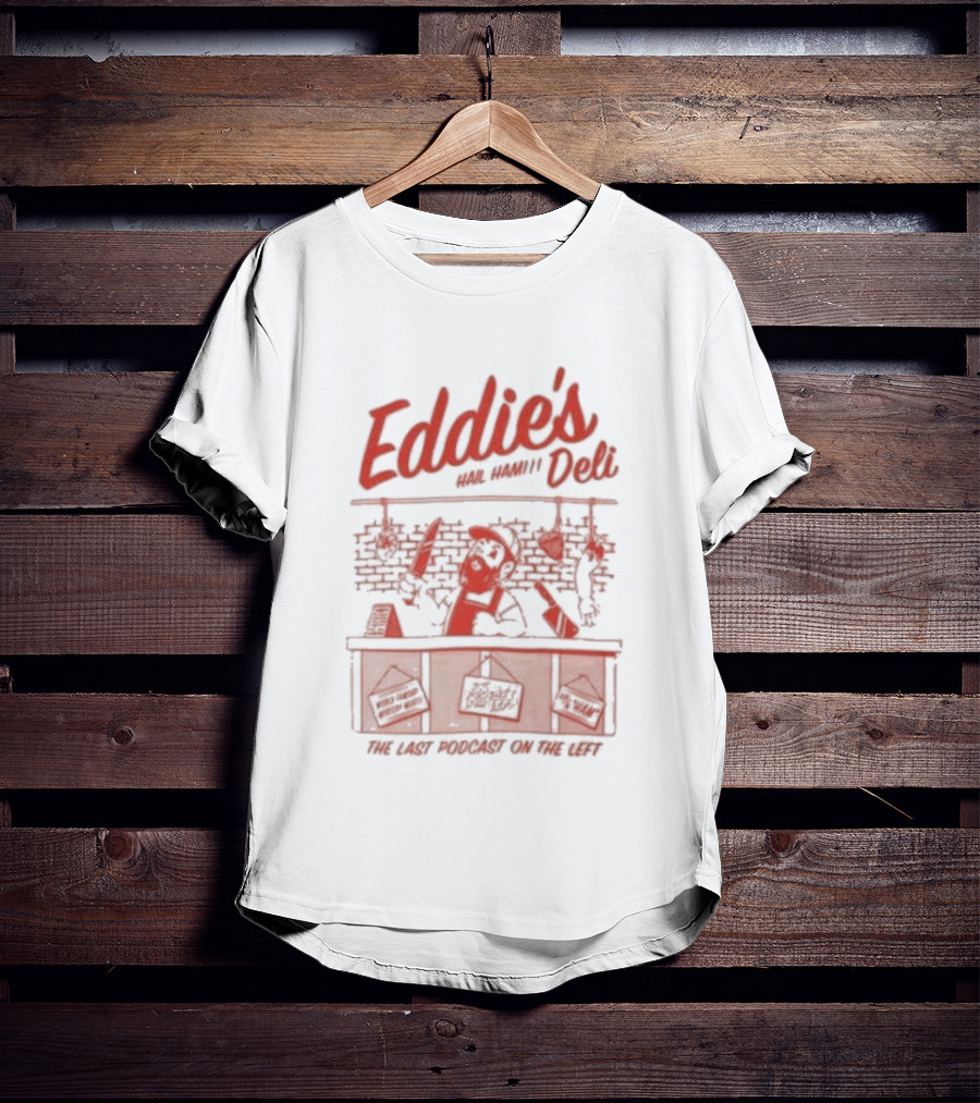 Eddie's Famous Deli Hail Ham Funny Deli Counter Meat Jokes T-Shirt