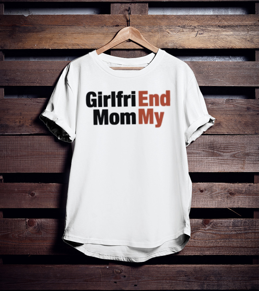 Girlfriend Mommy T-Shirt