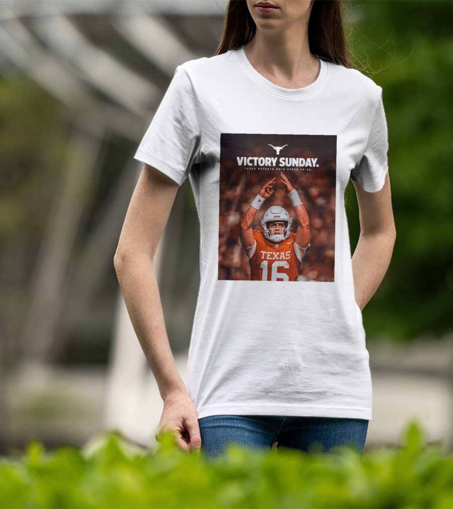 Victory Sunday Texas Defeats Ohio State 24 23 Longhorns Football Win T-Shirt