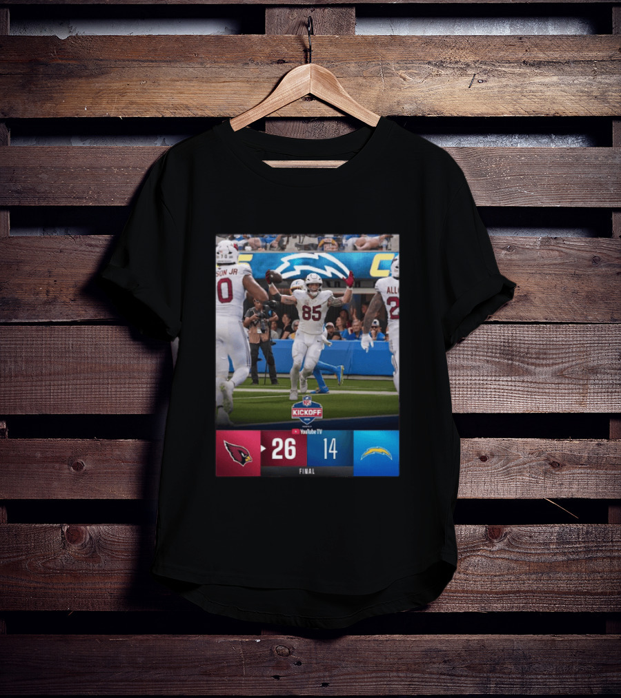 Arizona Cardinals 26 Vs Los Angeles Chargers 14 NFL Kickoff Final Score T-Shirt