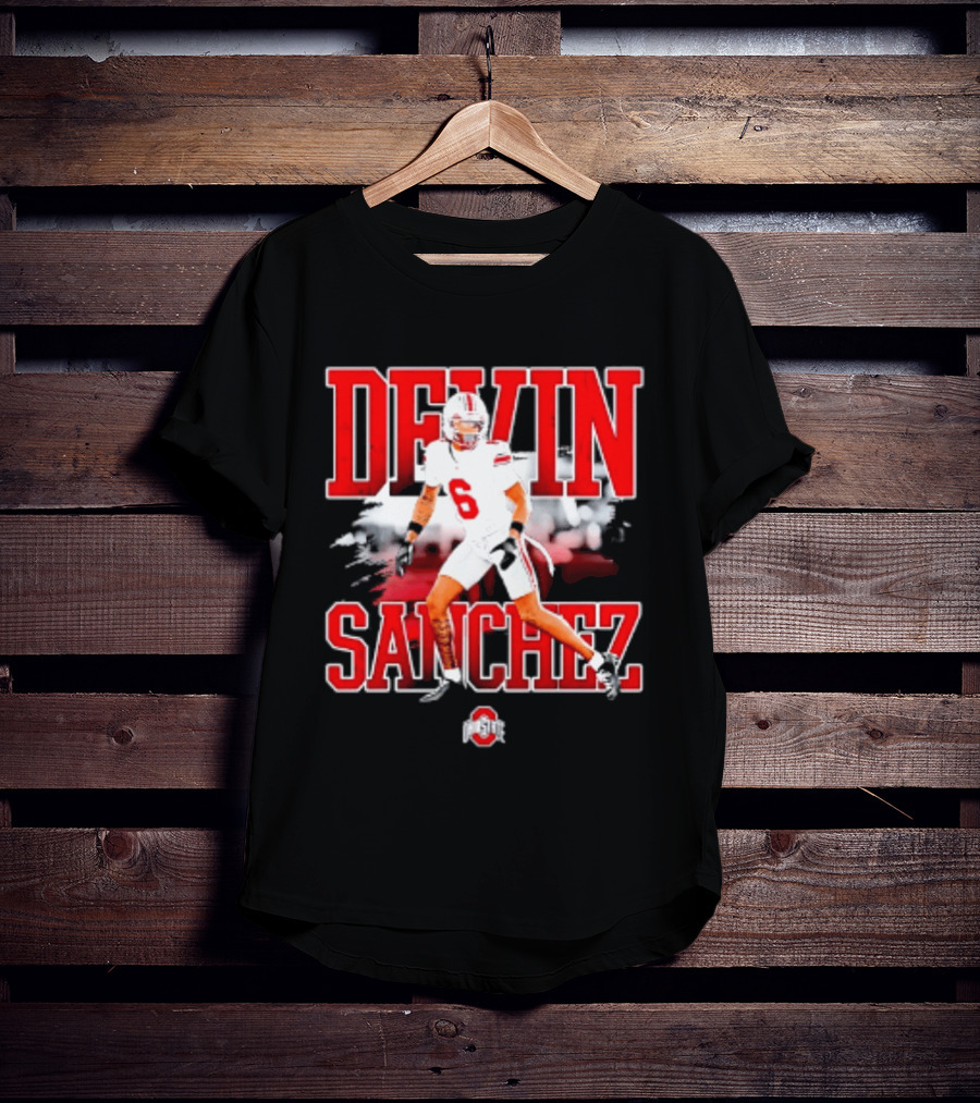 Devin Sanchez 6 Ohio State Buckeyes NCAA Player Football T-Shirt