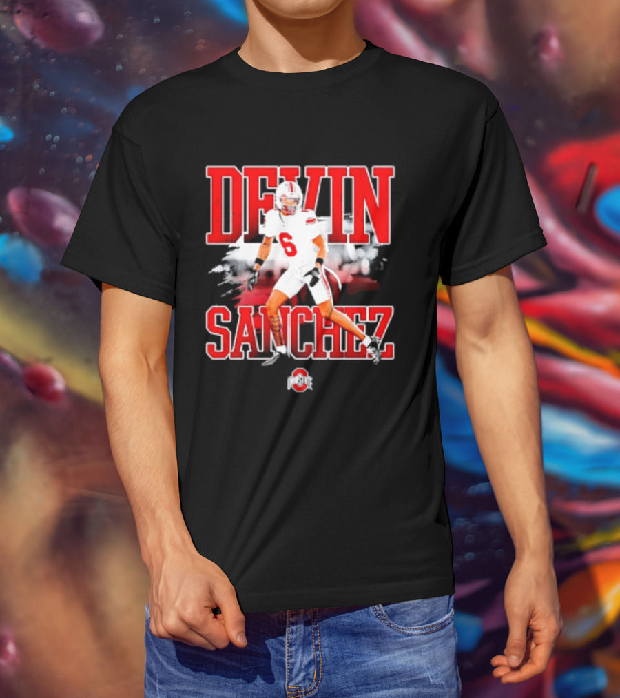 Devin Sanchez 6 Ohio State Buckeyes NCAA Player Football T-Shirt