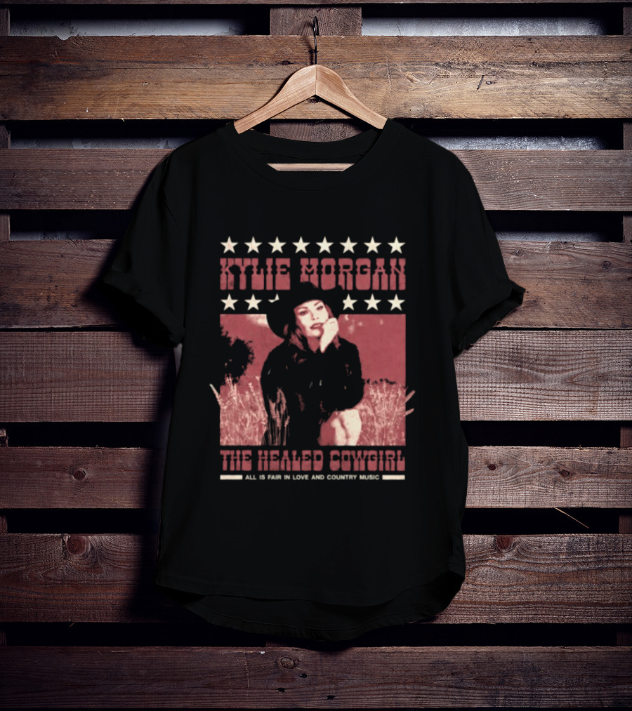 Kylie Morgan The Healed Cowgirl Embrace All Love Country Music Star T-Shirt
