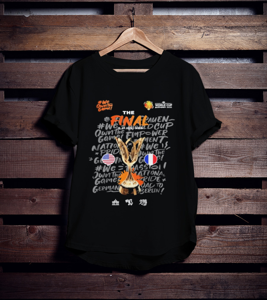 Final Women's World Cup Empowerment Game National Pride USA France Berlin T-Shirt