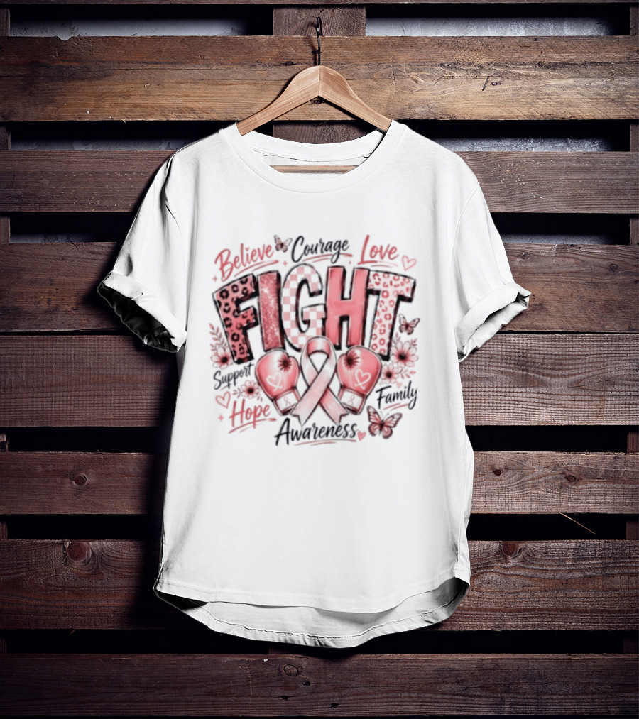 Believe Courage Love Fight Support Hope Family Breast Cancer Awareness Ribbon T-Shirt