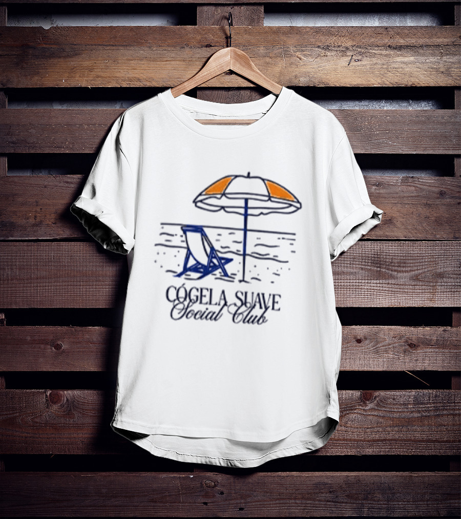 CógeLa Suave Social Club Esto Es Un Ratico Mañana No Se Sabe Playa Y Sombrilla T-Shirt