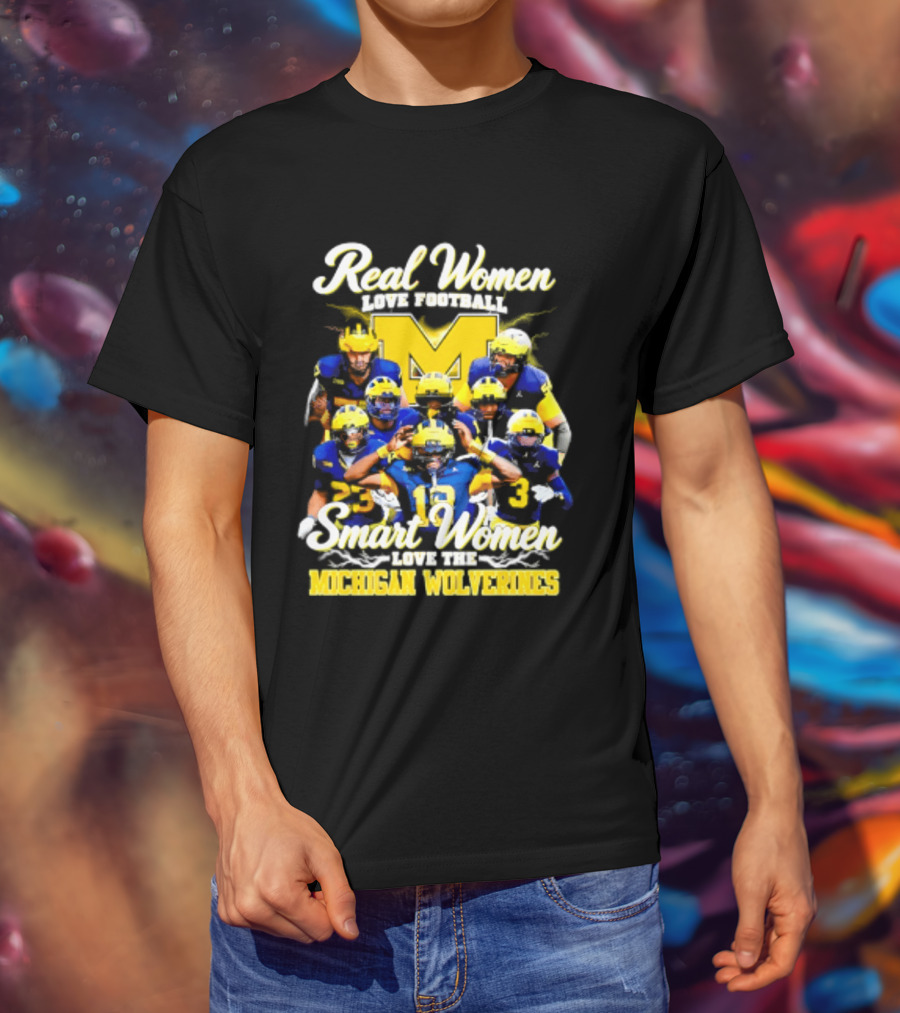 Real Women Love Football Smart Women Love Michigan Wolverines NCAA Football T-Shirt