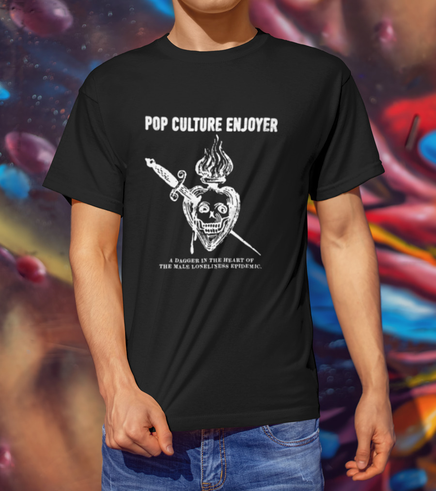 Rogue Co Store Pop Culture Enjoyer Dagger Heart Skulls Combating Loneliness Epidemic T-Shirt