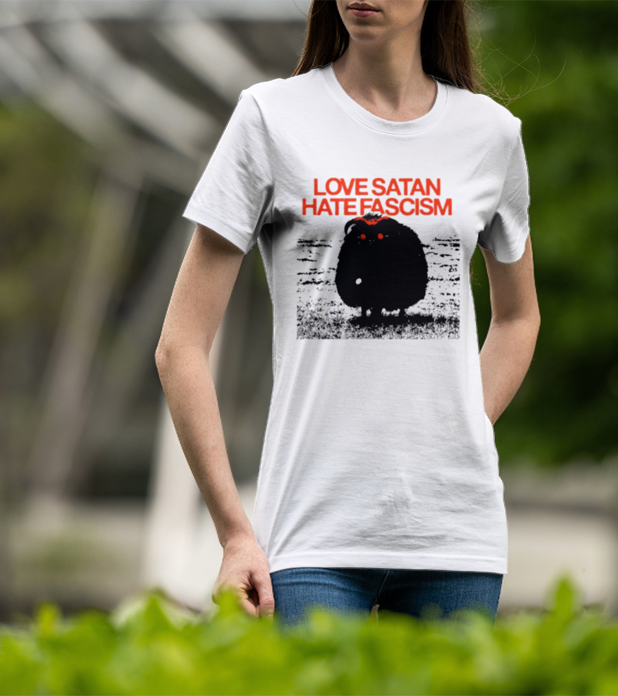 Love Satan Hate Fascism Cat Anti Fascist T-Shirt
