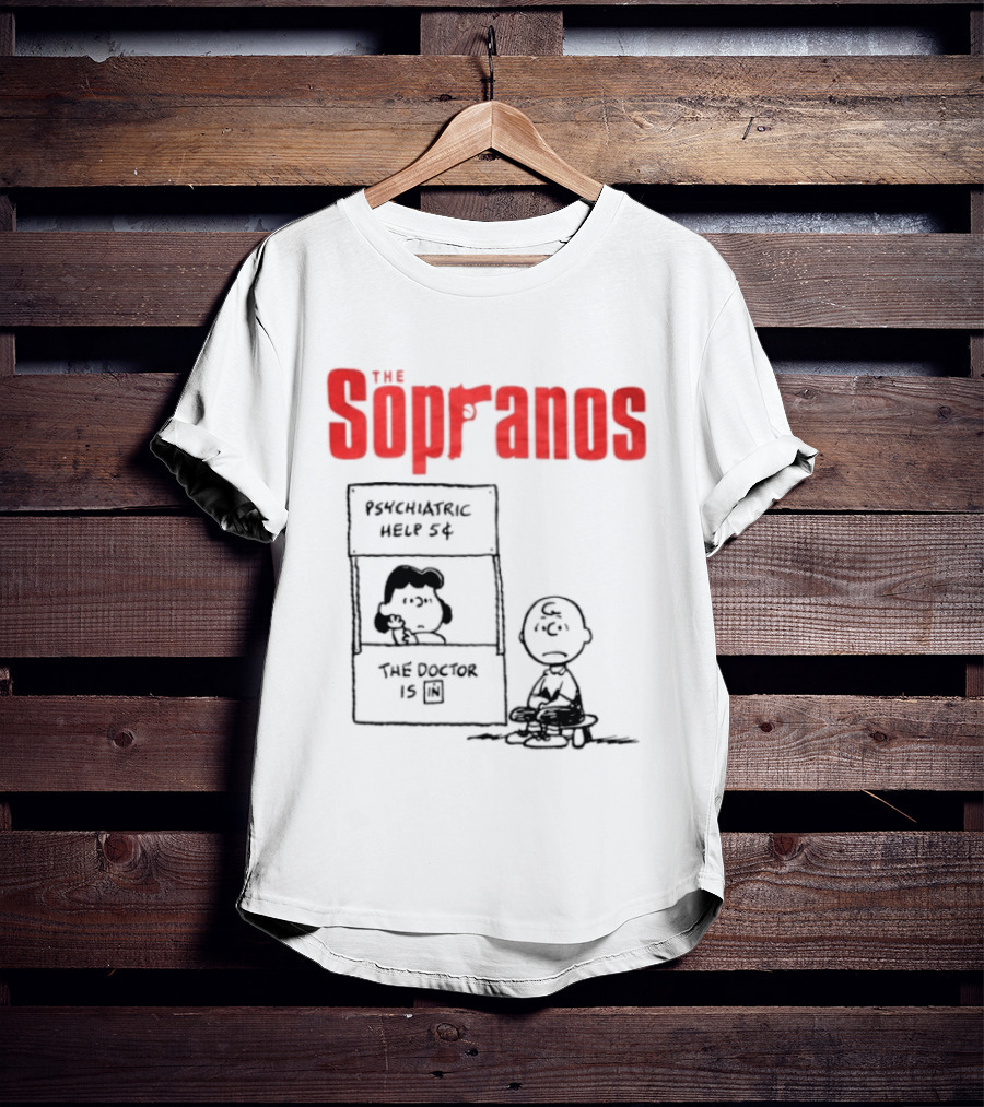The Sopranos Psychiatric Help 5 Cents Doctor Is T-Shirt
