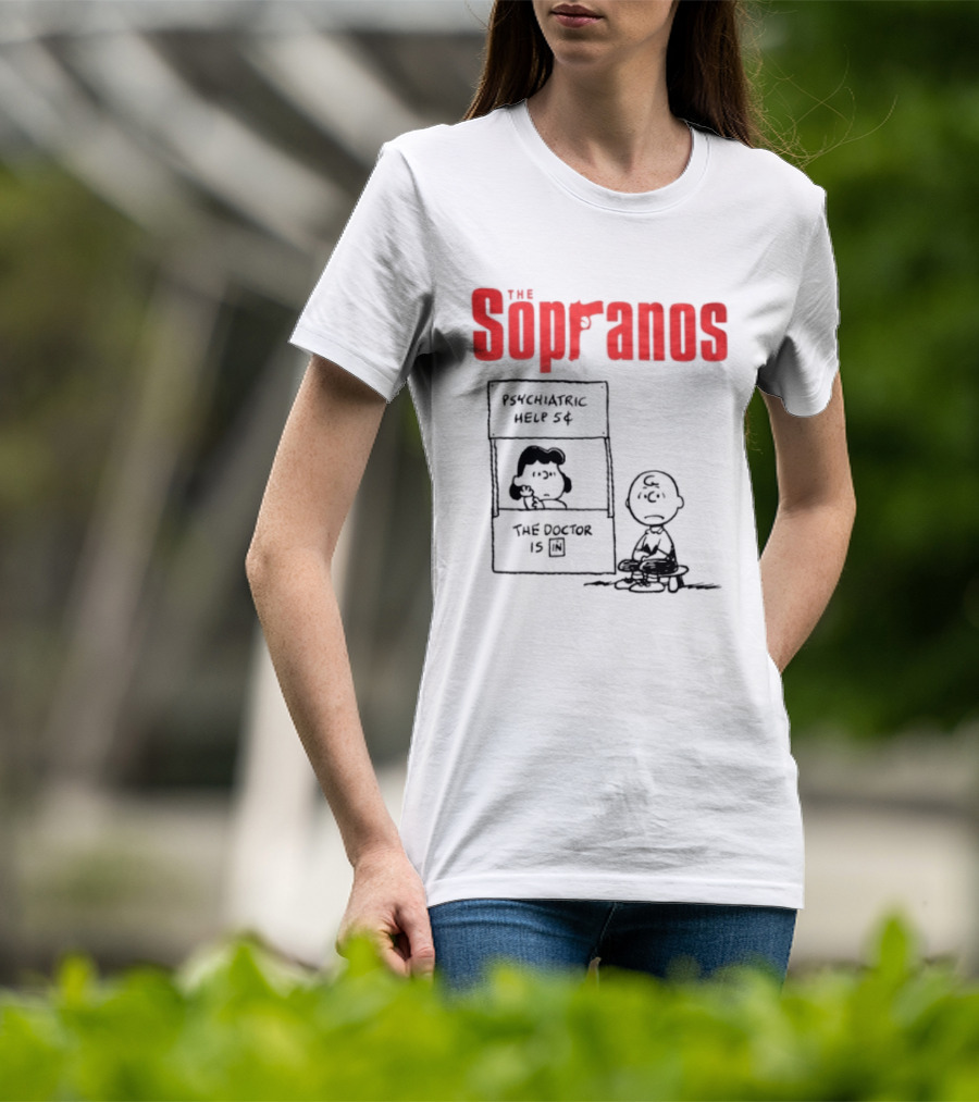 The Sopranos Psychiatric Help 5 Cents Doctor Is T-Shirt