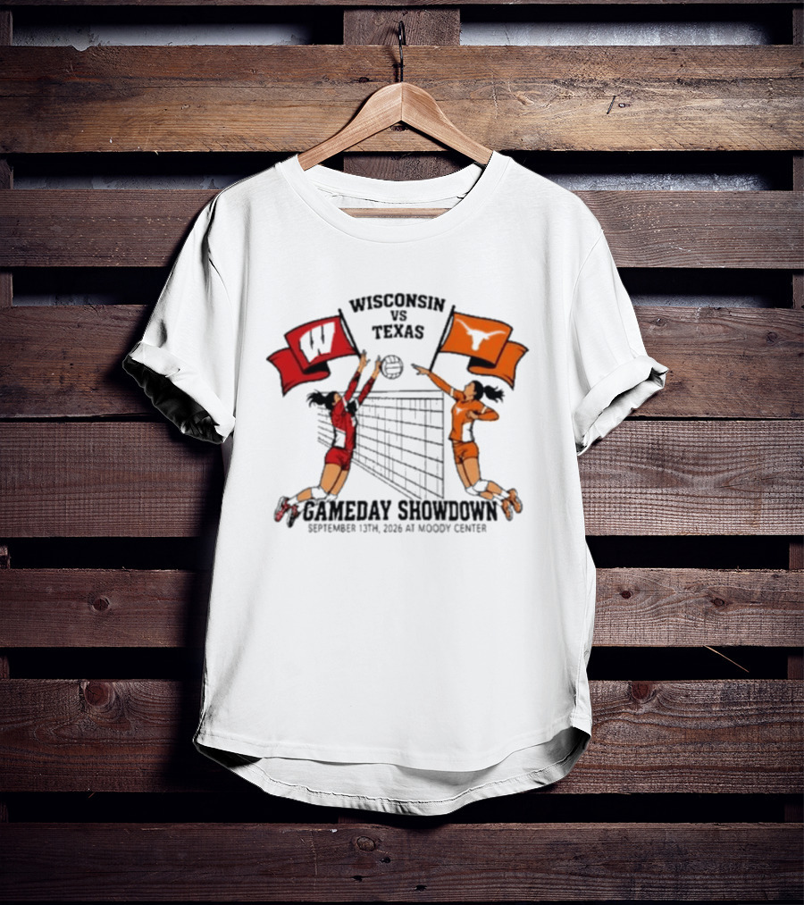 Wisconsin Vs Texas Volleyball Gameday Showdown September 13 2026 Moody Center T-Shirt