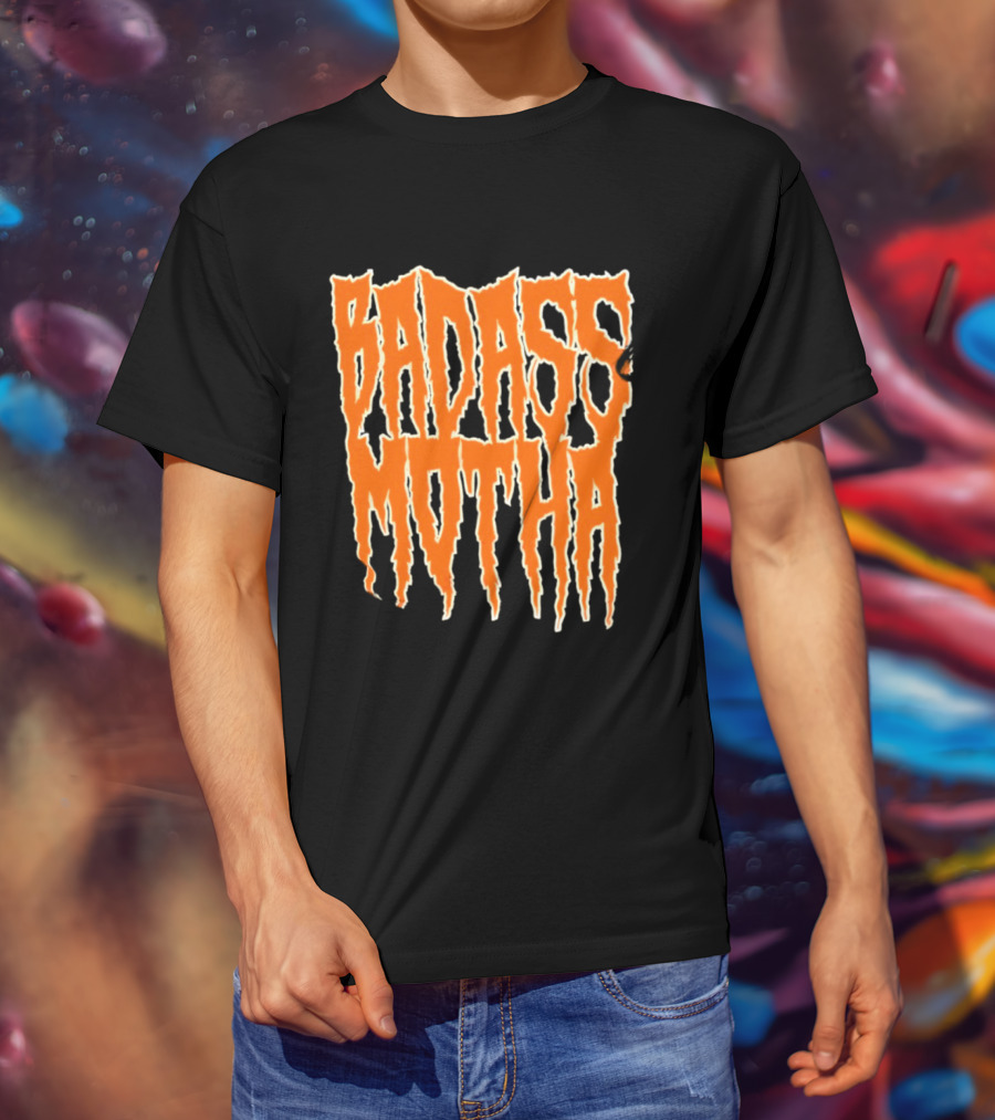 Badass Motha Urban Slang T-Shirt