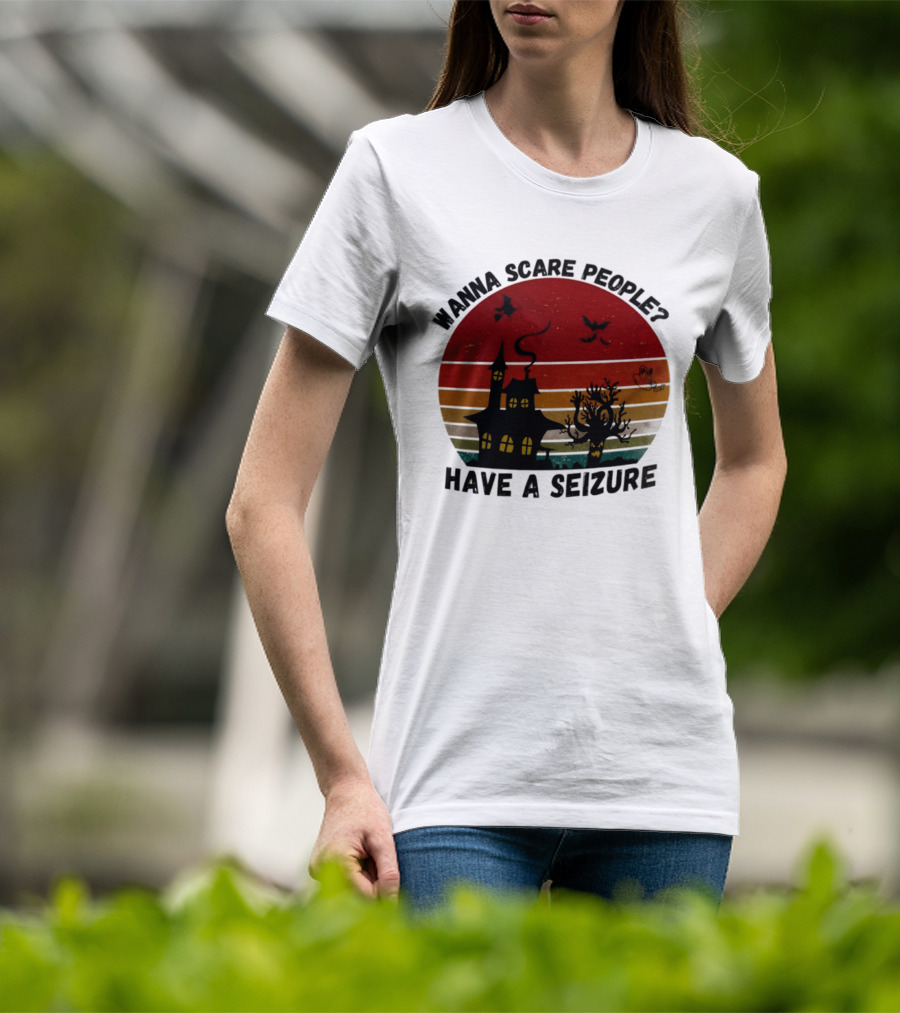 Wanna Scare People Have A Seizure Halloween Haunted House Bats Tree T-Shirt
