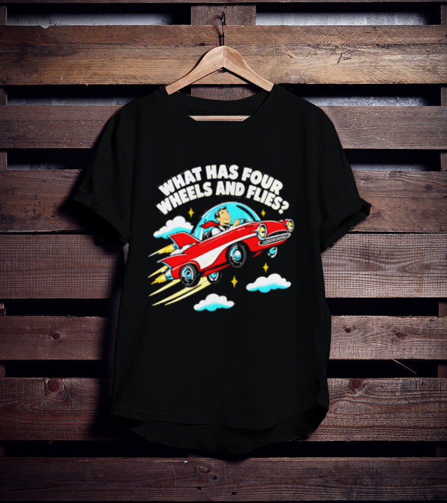 What Has Four Wheels And Flies Retro Flying Car With Clouds And Stars T-Shirt