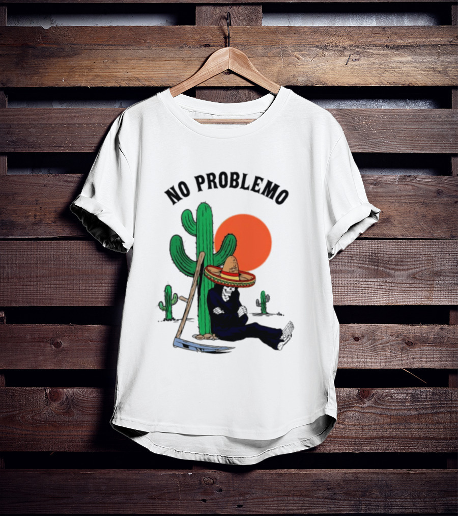 No Problemo Grim Reaper Sombrero Cactus Sunset Mexico T-Shirt