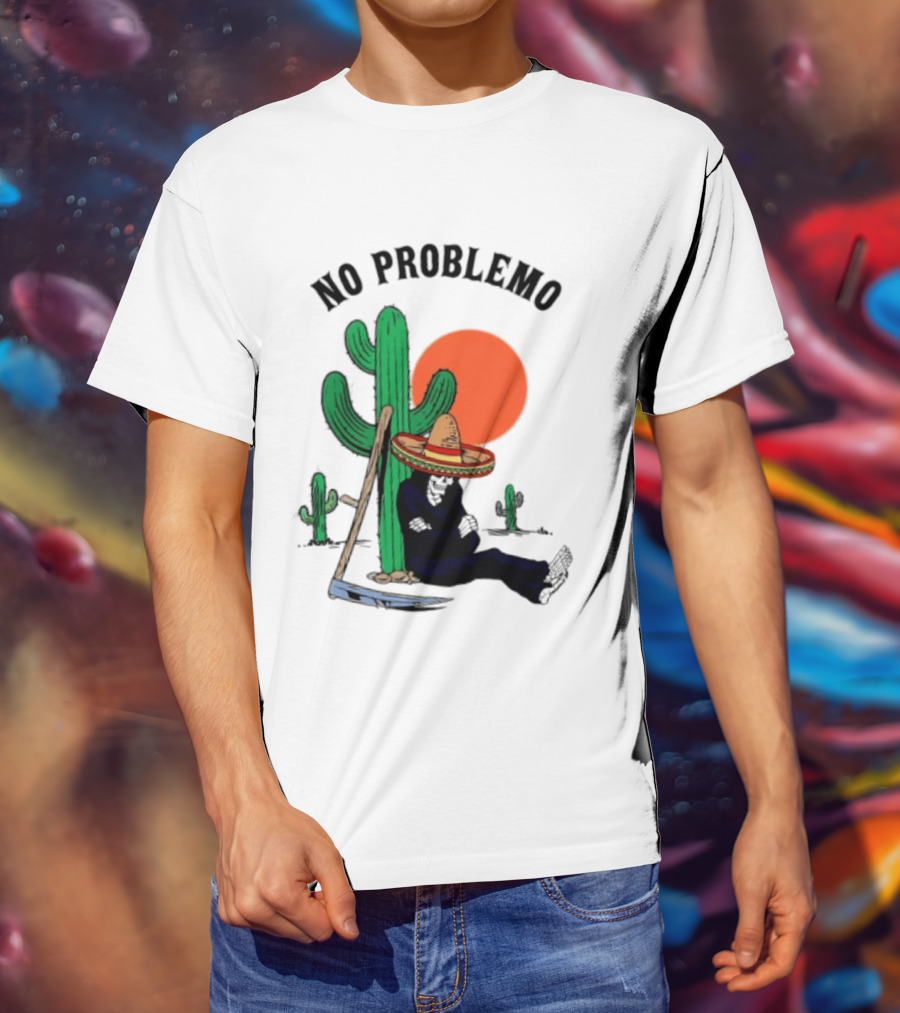 No Problemo Grim Reaper Sombrero Cactus Sunset Mexico T-Shirt