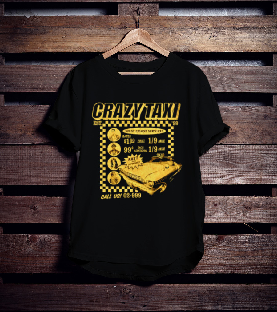 Crazy Taxi EST 99 West Coast Services Fast And Dependable Racing Action T-Shirt