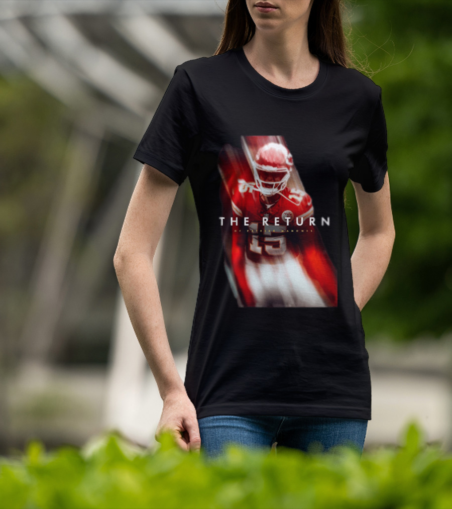 Patrick Mahomes The Return Kansas City Chiefs 15 NFL 2026 Seasons T-Shirt
