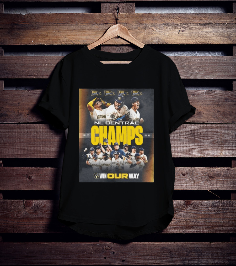 Brewers NL Central Champs 2026 Win Our Way T-Shirt