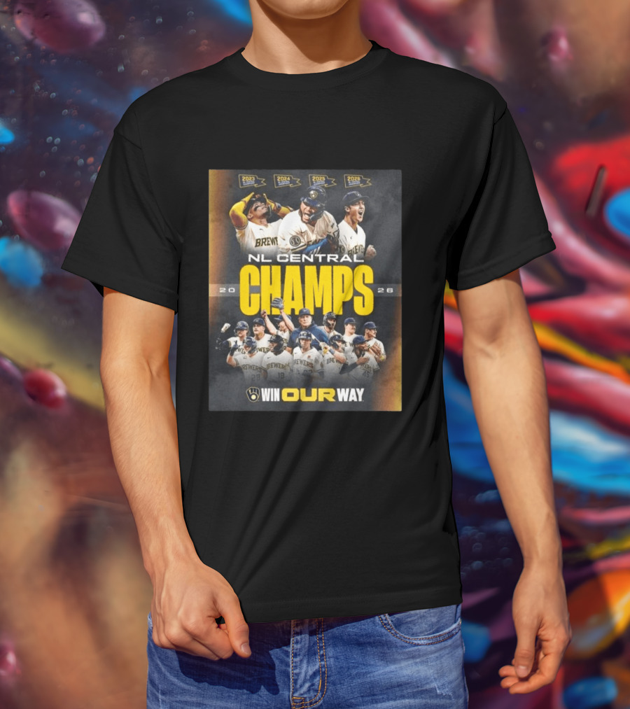 Brewers NL Central Champs 2026 Win Our Way T-Shirt