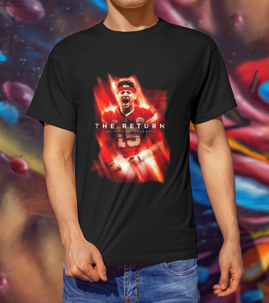 Kansas City Chiefs The Return Of Patrick Mahomes 2026 2027 Seasons T-Shirt