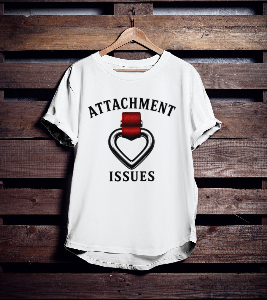 ATTACHMENT ISSUES Heart With Red Tape Relationship T-Shirt