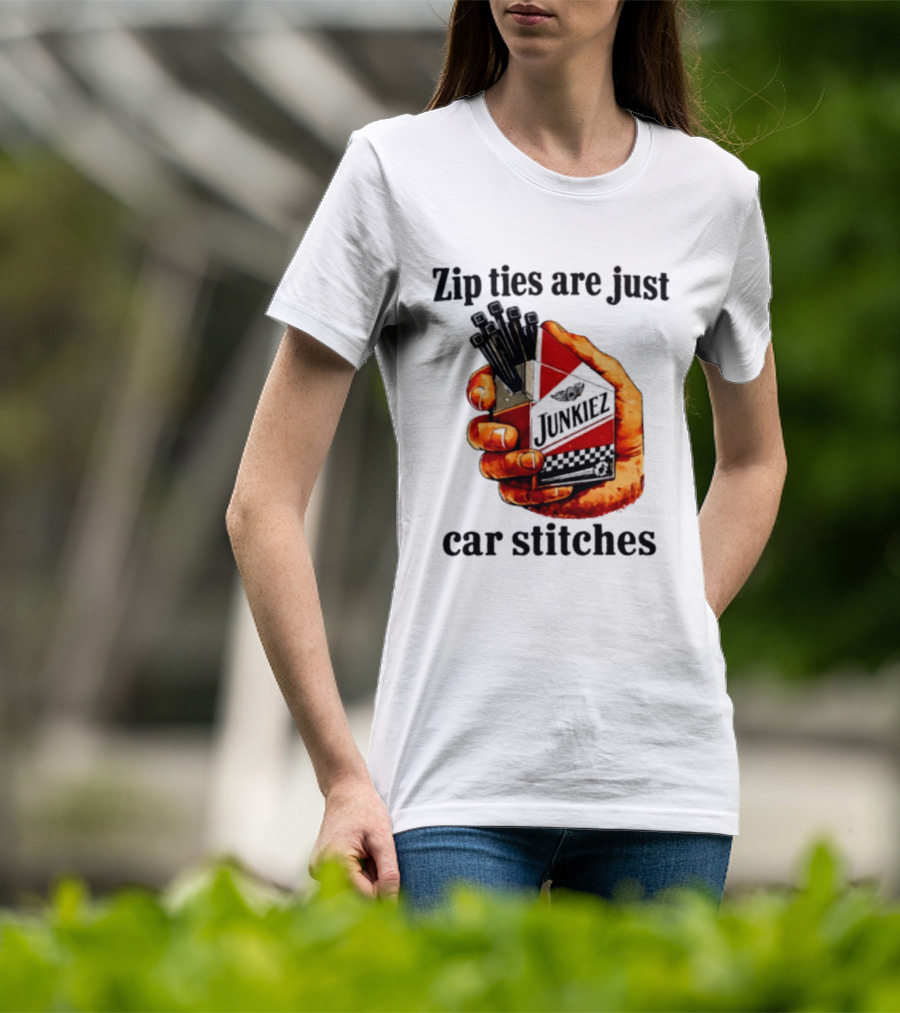 Zip Ties Are Just Car Stitches JunkieZ Pack Hand Mechanic Humor T-Shirt