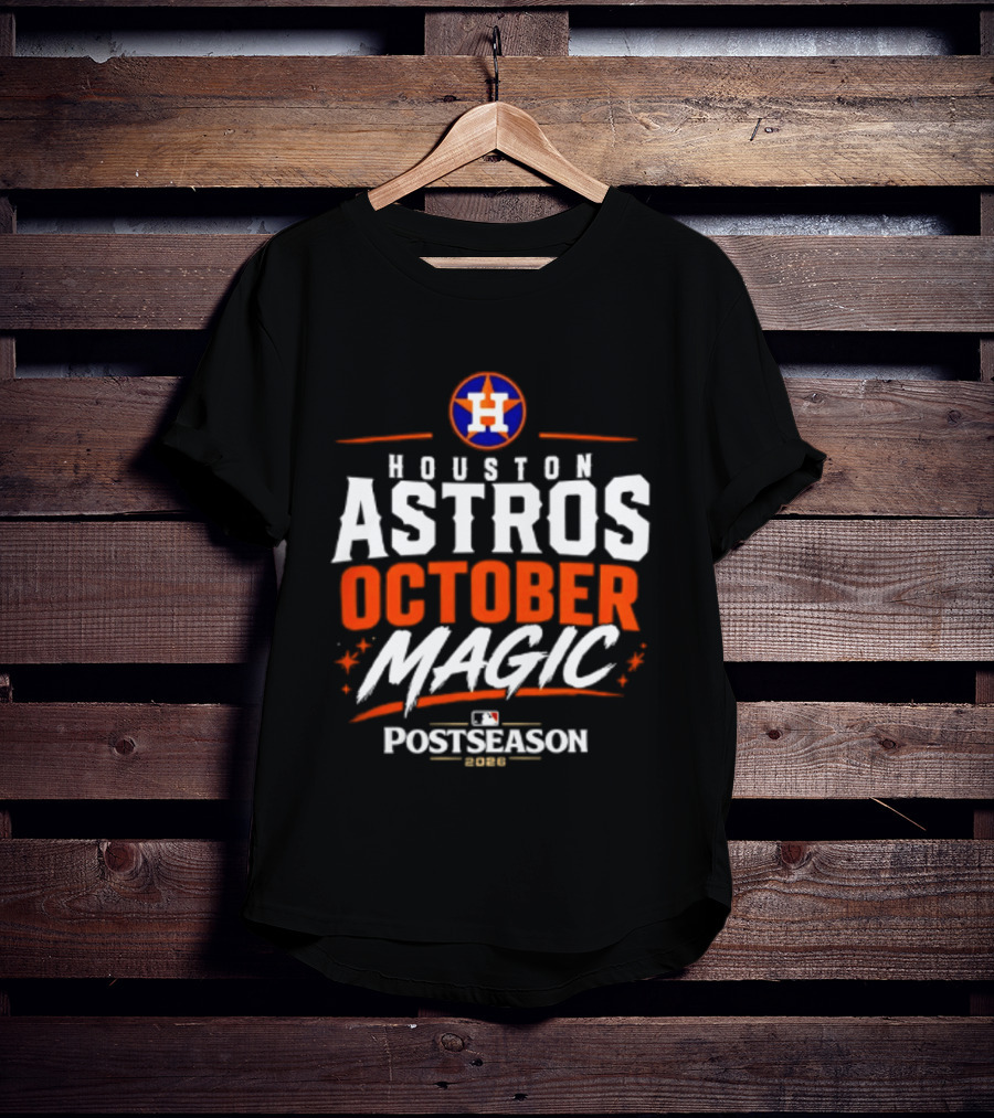 Houston Astros October Magic MLB Postseason 2026 T-Shirt