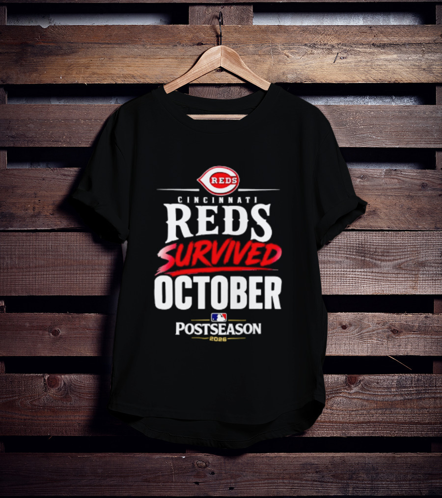 Cincinnati Reds Survived October 2026 MLB Postseason T-Shirt