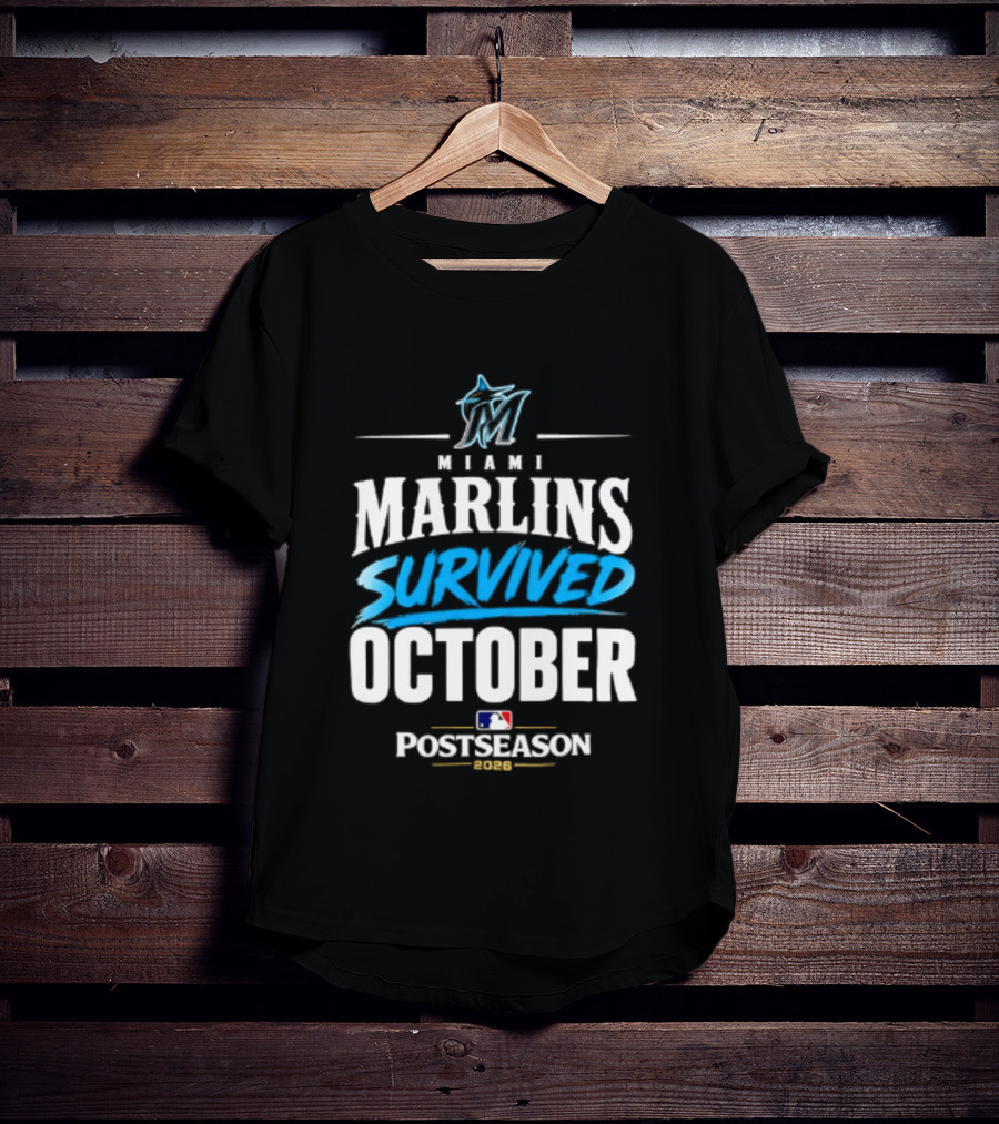 Miami Marlins Survived October 2026 MLB Postseason Victory Celebration T-Shirt