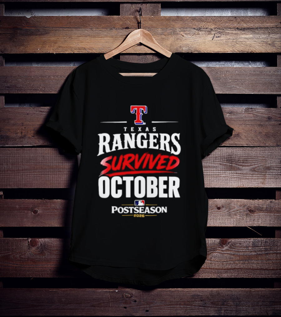 Texas Rangers Survived October 2026 MLB Postseason T-Shirt
