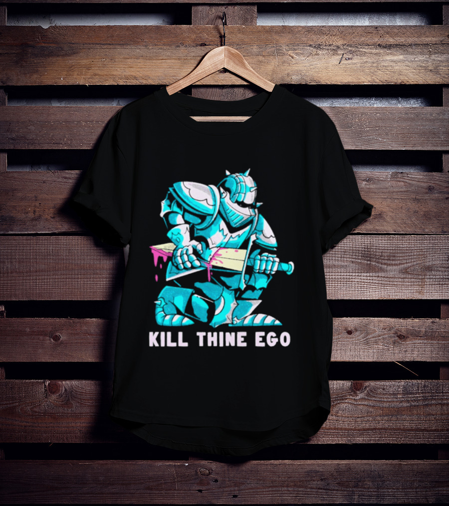 Kill Thine Ego Knight Stoicism Sword Philosophy Armor T-Shirt