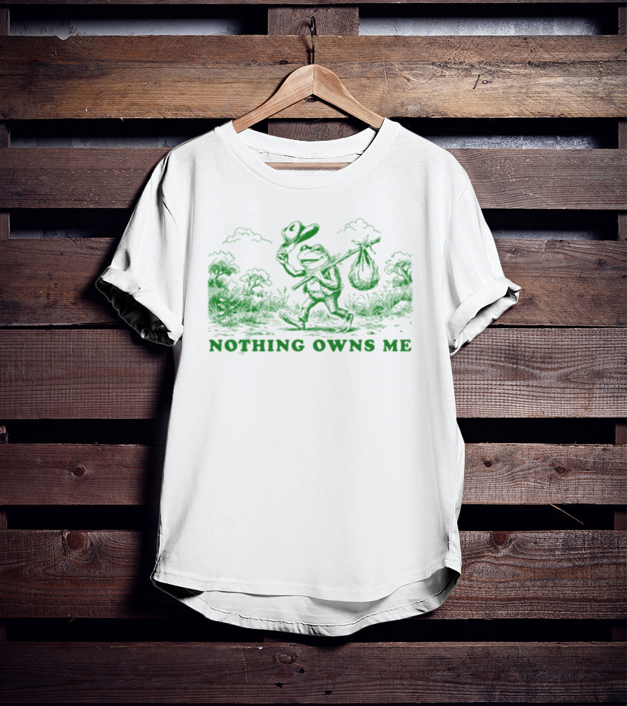 Nothing Owns Me Frog Hobo Wanderer Adventure T-Shirt