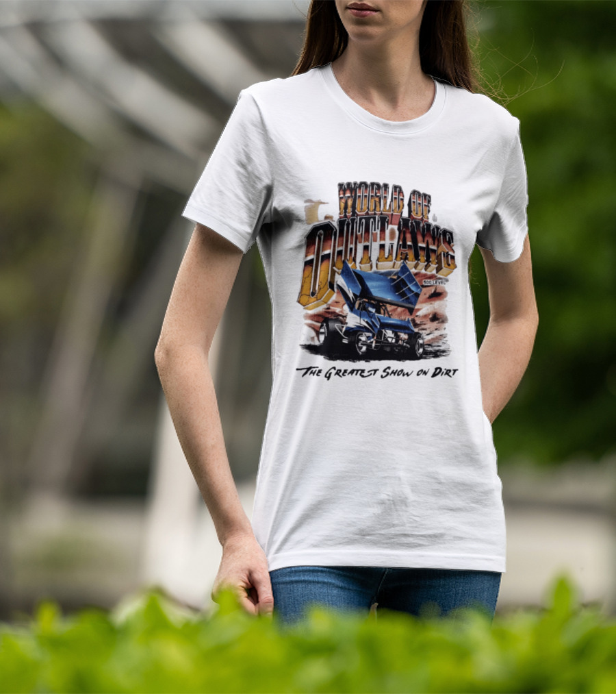World Of Outlaws 500 Level The Greatest Show On Dirt Racing Sprint Car T-Shirt