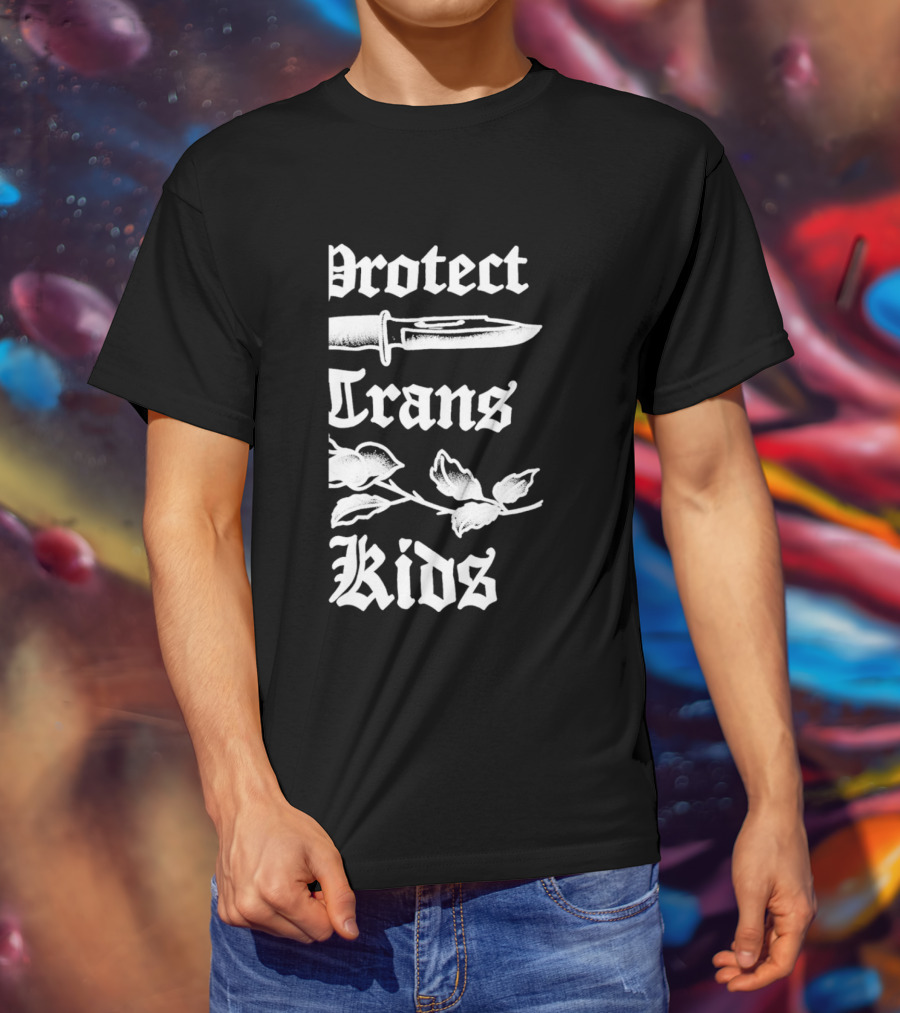 Protect Trans Kids Knife Floral Dan Soupy Campbell T-Shirt