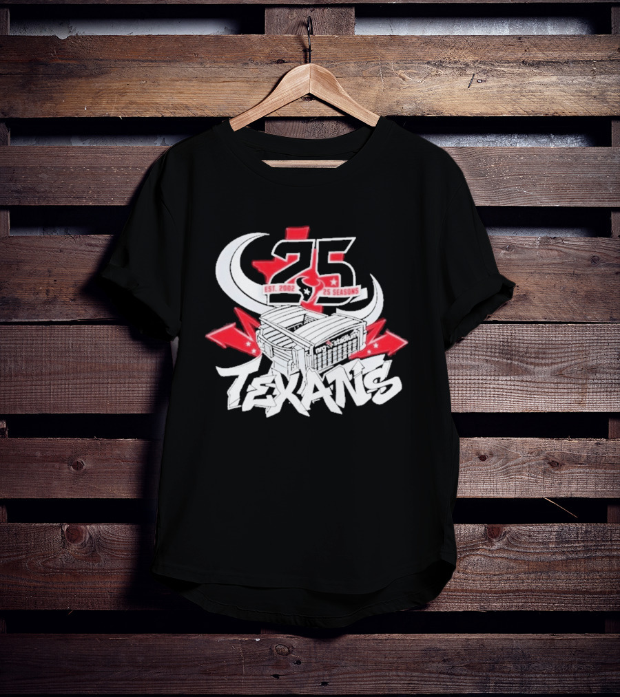 Est 2002 Texans 25 Seasons Stadium Horns Banners T-Shirt