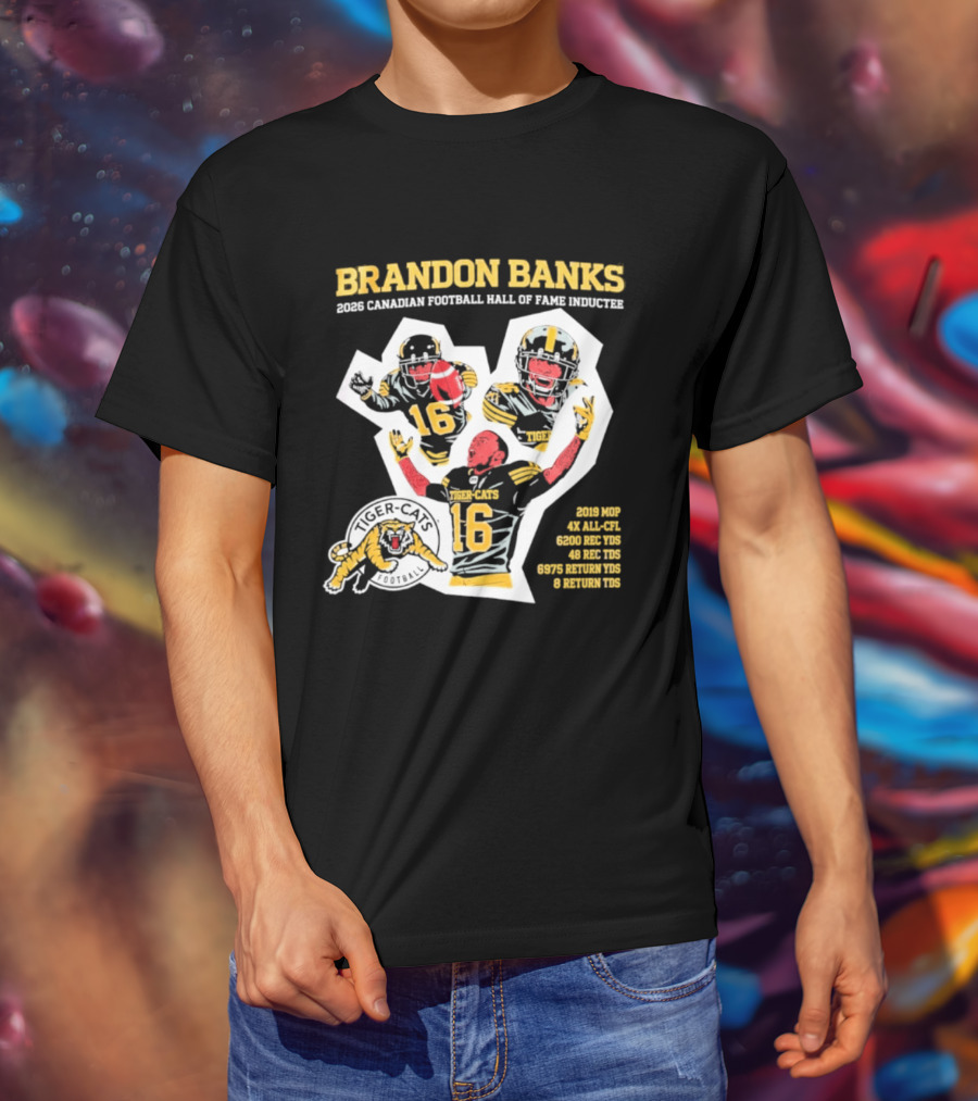 Brandon Banks 2026 Canadian Football Hall Of Fame Inductee Hamilton Tiger Cats Number 16 CFL All Star T-Shirt